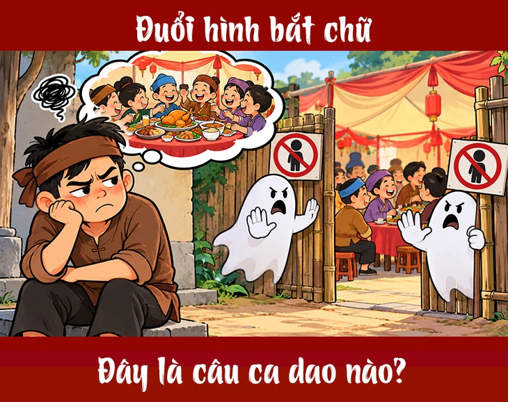 Câu ca dao 'khó nhằn' này là gì? (P5) - Ảnh 1.