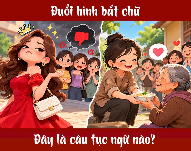 Tục ngữ quen thuộc này là gì? (P34) - Ảnh 1.