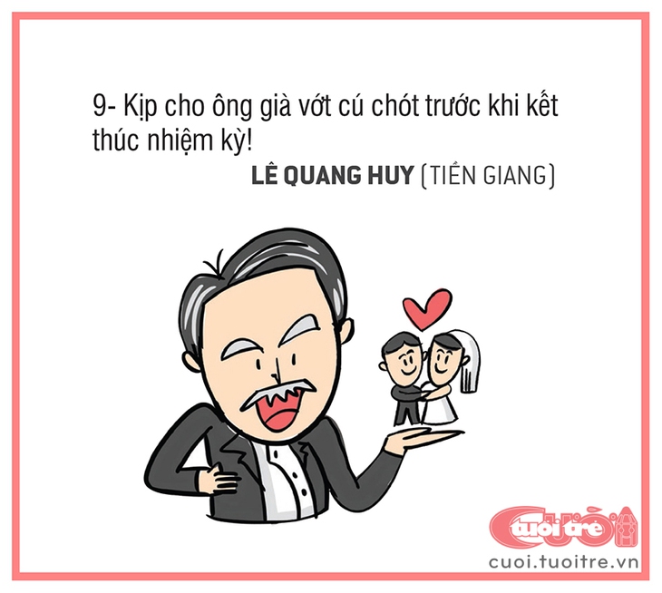 9. Kịp cho ông già vớt cú chót trước khi kết thúc nhiệm kỳ
