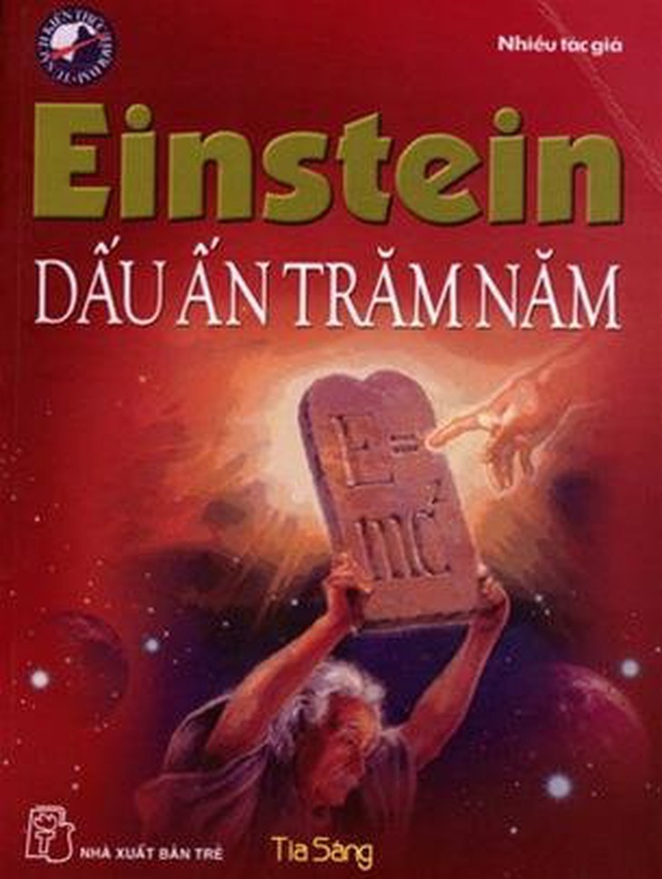 Cái lý và nghịch lý qua Einstein - dấu ấn trăm năm