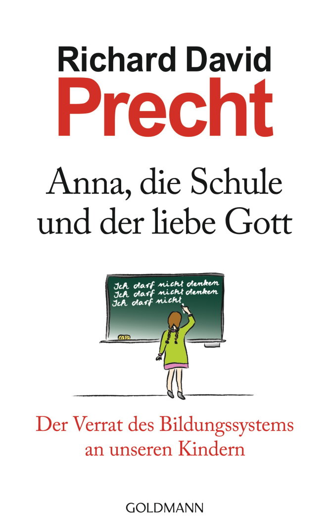 Anna die Schule und der liebe Gott von Richard David Precht