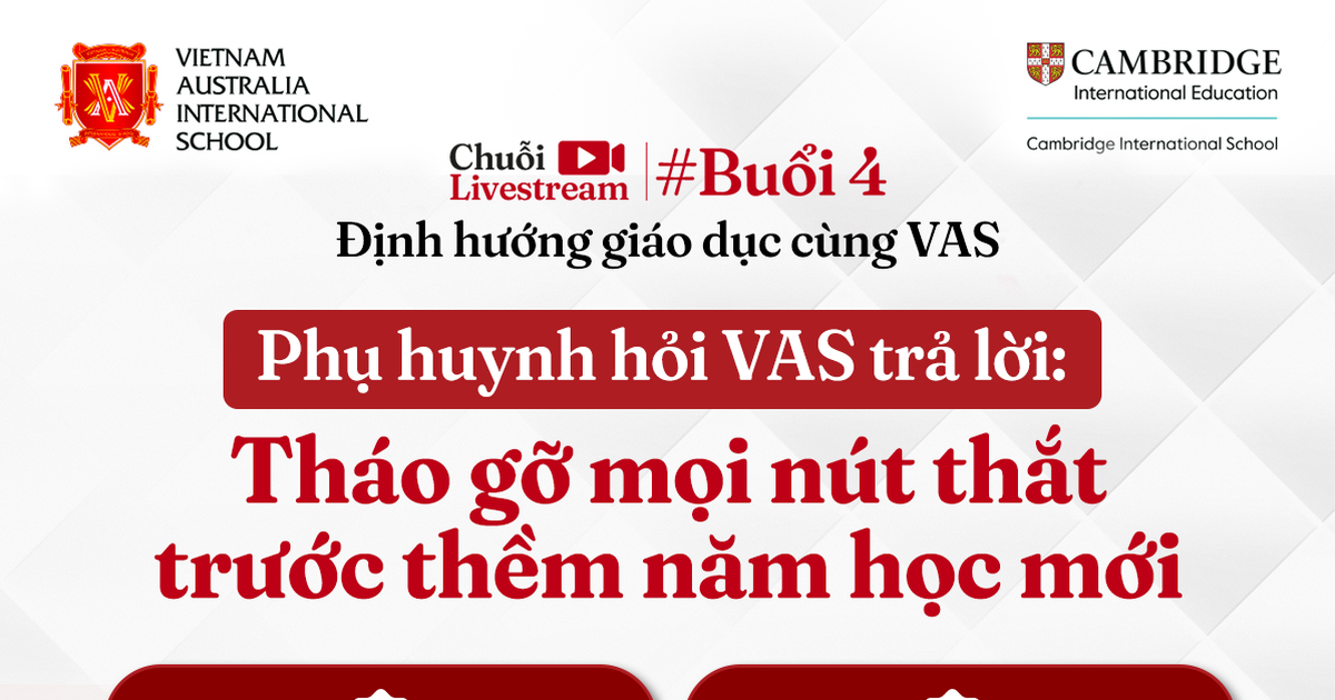 Trường Quốc tế Việt Úc (VAS) tổ chức livestream tư vấn tuyển sinh