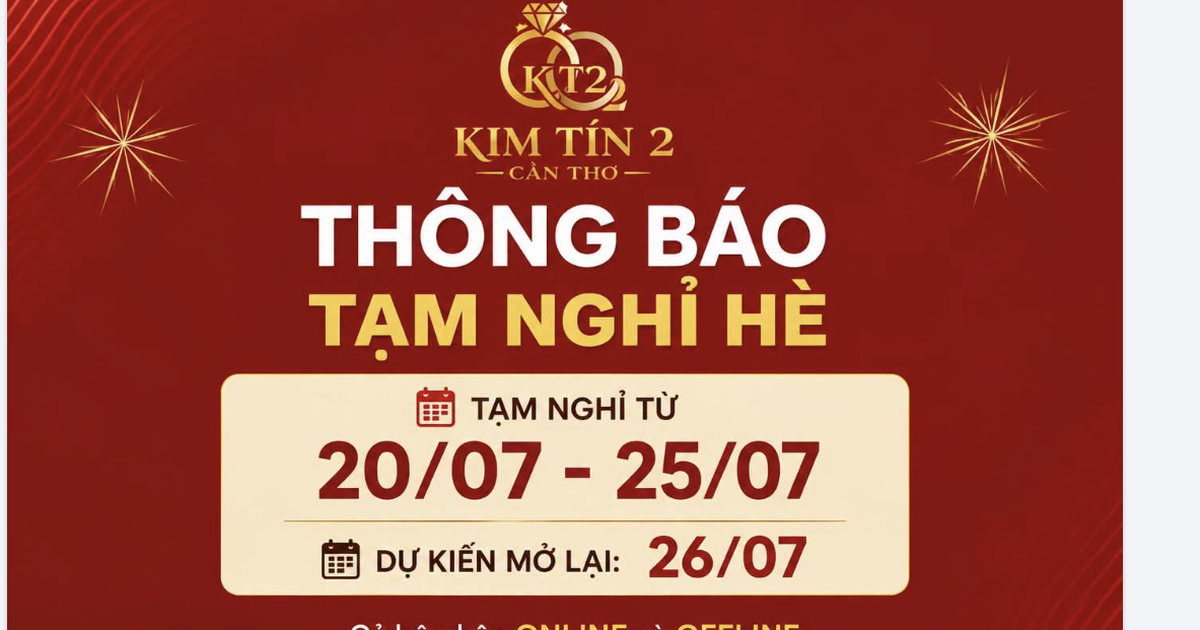 Lý do tiệm vàng nổi tiếng ở Cần Thơ ra thông báo tạm 'nghỉ hè'