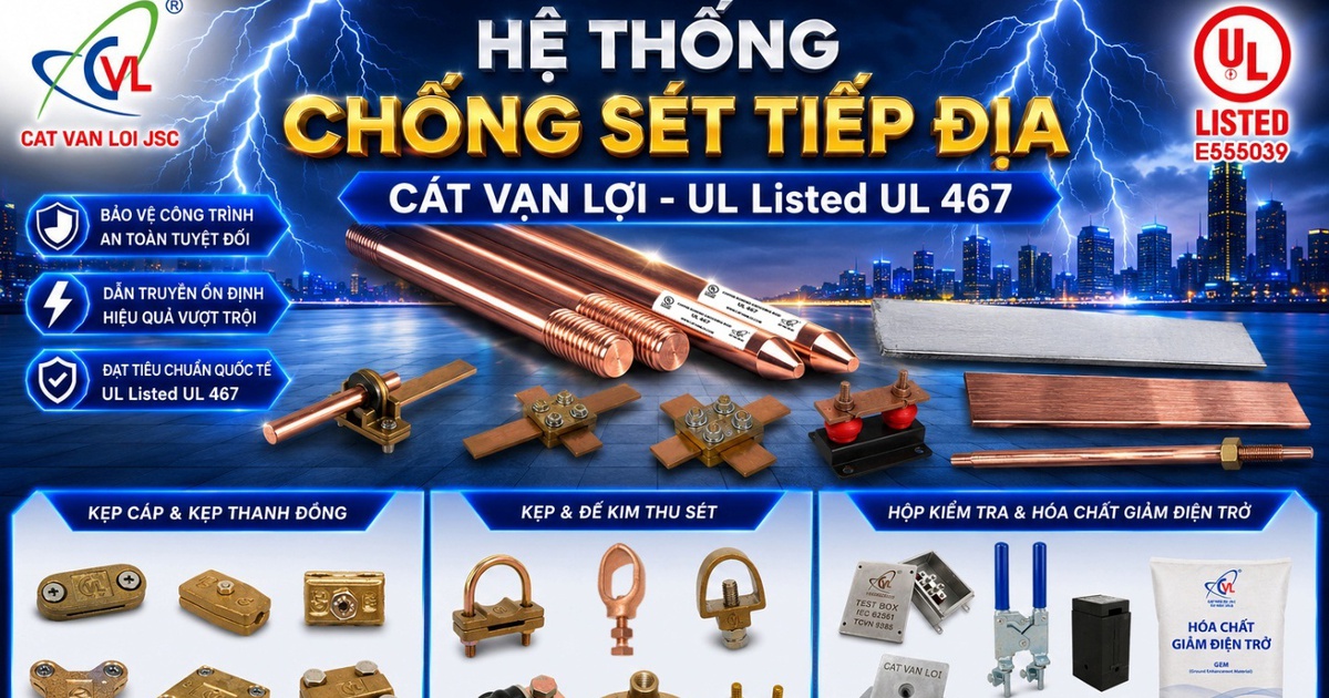 Hệ sinh thái chống sét và tiếp địa nội địa đạt chuẩn UL 467 và IEC 62561