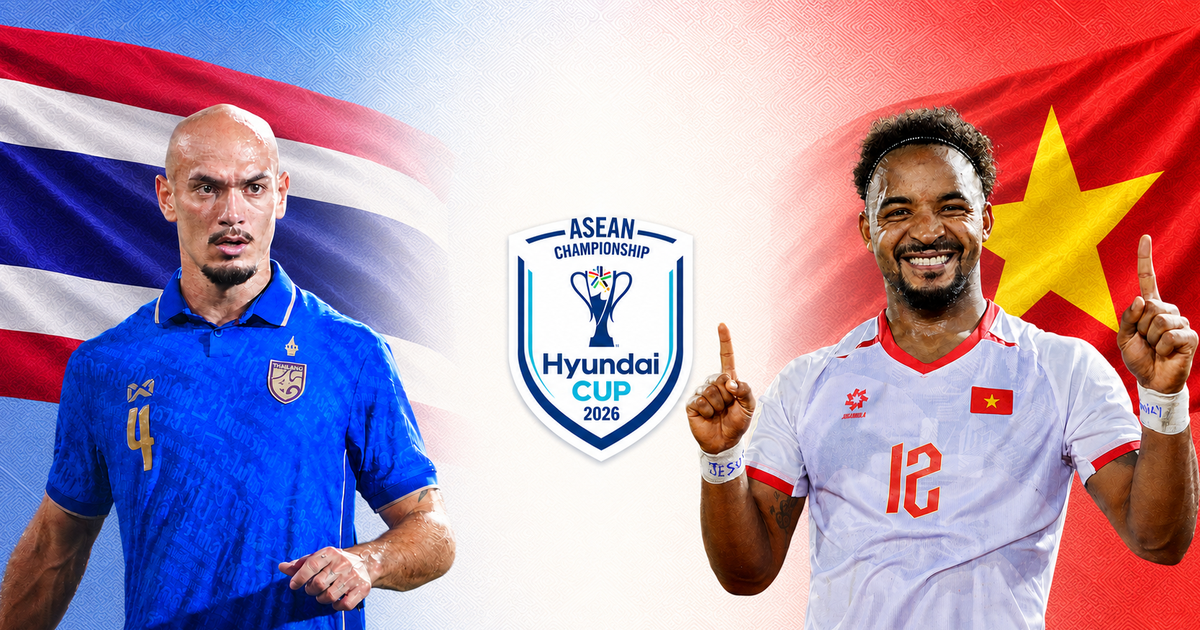 Tương quan sức mạnh Thái Lan - Việt Nam ở chung kết lượt đi ASEAN Cup 2026