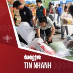 Tin tức tối 24-11: Vạn tấm lòng từ TP.HCM hướng về vùng lũ miền Trung