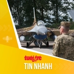 Tin tức sáng 3-5: Ukraine mua gói thiết bị và bảo dưỡng F-16 từ Mỹ