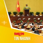 Tin tức sáng 12-6: Sáng nay, Quốc hội bấm nút thông qua sáp nhập tỉnh