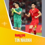 Tin tức sáng 13-1: FIFA vinh danh Trung Kiên và Đình Bắc sau chiến tích lịch sử của U23 Việt Nam
