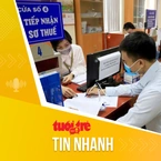 Tin tức sáng 31-1: Người có thu nhập từ 2 nơi trở lên quyết toán thuế ở đâu theo quy định mới