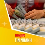 Tin tức sáng 20-4: Ba yếu tố gây áp lực lên tỉ giá USD
