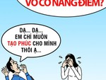 Gian lận thi cử Hà Giang: Nâng điểm tạo phúc, không phải vì tiền!