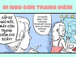 Lên giường đi ngủ vẫn phải trang điểm
