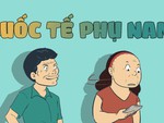 Hôm nay ta sẽ kỷ niệm Ngày Quốc tế Nam giới hay Ngày Toilet?