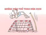 Những môn thể thao mùa dich: Càng chơi càng tốn tiền