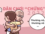 Dân chơi 'chứng' năm 2022