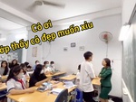 Giáo viên ngơ ngác khi trò đu trend 'cô đẹp muốn xỉu'