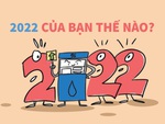 10 tổng kết vui - độc cho năm 2022