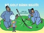 Bỏ golf đánh người, bị phạt tiền triệu