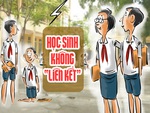 Đời học sinh không 'liên kết'