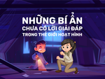 Những bí ẩn đã và chưa có lời giải đáp trong thế giới hoạt hình - Phần 1