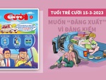 Tuổi Trẻ Cười số ra 15-3-2023: Muốn 'đăng xuất' vì đăng kiểm!