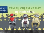 Tâm sự chị em xe máy bị chủ bỏ rơi