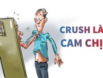 Cục nợ đến từ hư vô: Crush làm, cam chịu!