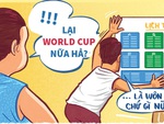 Tôi tưởng World Cup 4 năm mới có 1 lần?