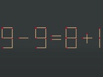 Thử tài IQ: Di chuyển một que diêm để 9-9=8+1 thành phép tính đúng