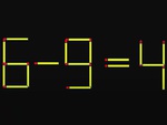 Thử tài IQ: Di chuyển một que diêm để 6-9=4 thành phép tính đúng