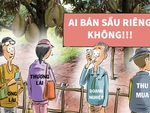 Sầu riêng mùa này: Em chưa 18 không bán sầu non!