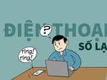 Điện thoại số lạ có nên nghe?