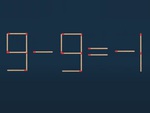 Thử tài IQ: Di chuyển hai que diêm để 9-9=-1 thành phép tính đúng
