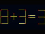 Thử tài IQ: Di chuyển một que diêm để 8+3=3 thành phép tính đúng