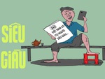 Việt Nam sắp có thêm một người siêu giàu