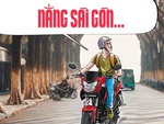 Nắng Sài Gòn anh đi mà chợt... tức