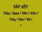Thử tài tiếng Việt: Sắp xếp các từ sau thành câu có nghĩa (P84)