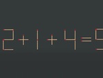 Thử tài IQ: Di chuyển một que diêm để 2+1+4=9 thành phép tính đúng