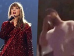 Lý do bạn trai khóc khi xem Taylor Swift trình diễn