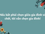 Cõi mạng tràn ngập câu hỏi vô tri 'nếu chọn giữa gia đình và chết'
