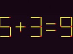 Thử tài IQ: Di chuyển hai que diêm để 5+3=9 thành phép tính đúng