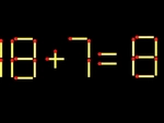 Thử tài IQ: Di chuyển một que diêm để 18+7=8 thành phép tính đúng