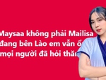 Cô gái Lào lên tiếng vì bị réo 'tên giống Mailisa'