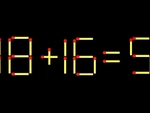 Thử tài IQ: Di chuyển một que diêm để 18+16=5 thành phép tính đúng