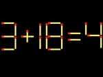 Thử tài IQ: Di chuyển một que diêm để 3+18=4 thành phép tính đúng
