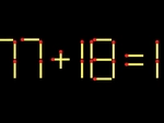 Thử tài IQ: Di chuyển một que diêm để 77+18=1 thành phép tính đúng