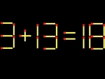 Thử tài IQ: Di chuyển một que diêm để 3+13=18 thành phép tính đúng