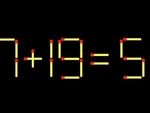 Thử tài IQ: Di chuyển một que diêm để 7+19=5 thành phép tính đúng
