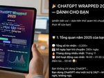 ChatGPT Wrapped 2025: Trào lưu 'tổng kết đời chat với AI' khiến netizen cười xỉu